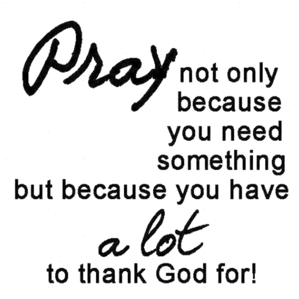Remember to be thankful to God in every situation.